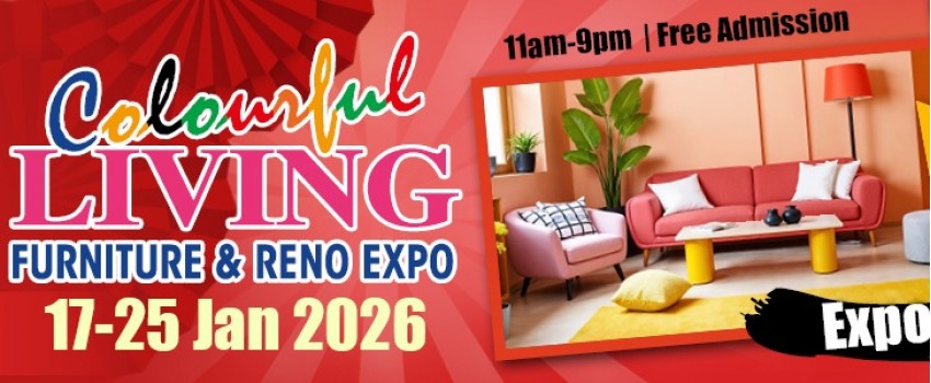 Colourful Living Furniture & Reno Expo 17-25 Jan 2026 at Expo Hall 6B