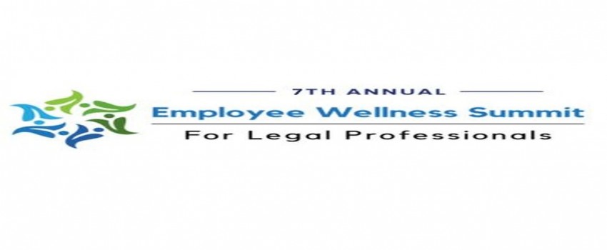 7th Employee Wellness Summit for Legal Professionals