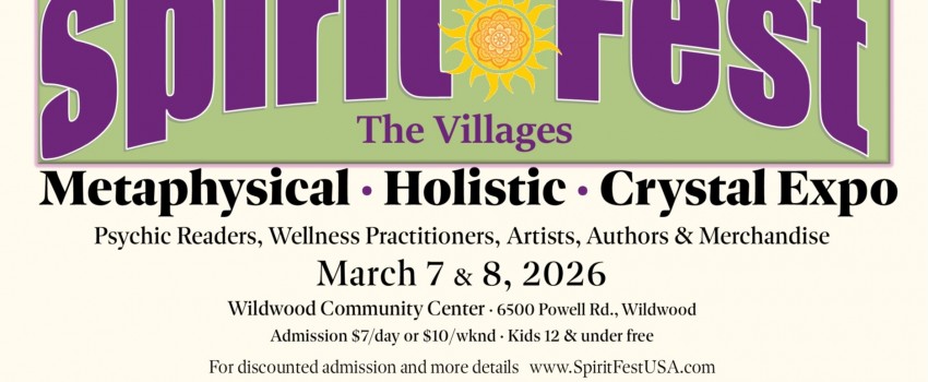 Spirit Fest® Metaphysical, Holistic, & Crystal Festival @ The Villages, FL 