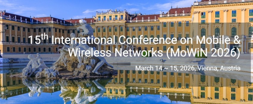 15th International Conference on Mobile & Wireless Networks (MoWiN 2026)