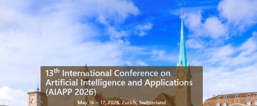 13th International Conference on Artificial Intelligence and Applications (AIAPP 2026)