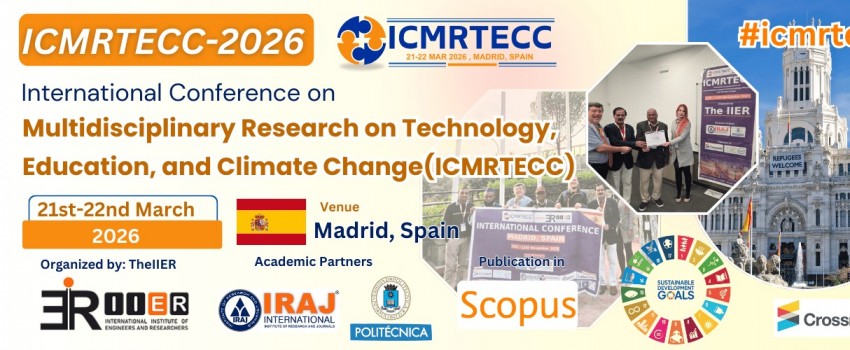 International Conference on Multidisciplinary Research on Technology, Education, and Climate Change (ICMRTECC-2026 )