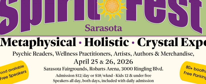 Spirit Fest® Sarasota Metaphysical, Holistic & Crystal Expo