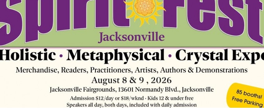 Spirit Fest® Jacksonville Metaphysical, Holistic & Crystal Expo