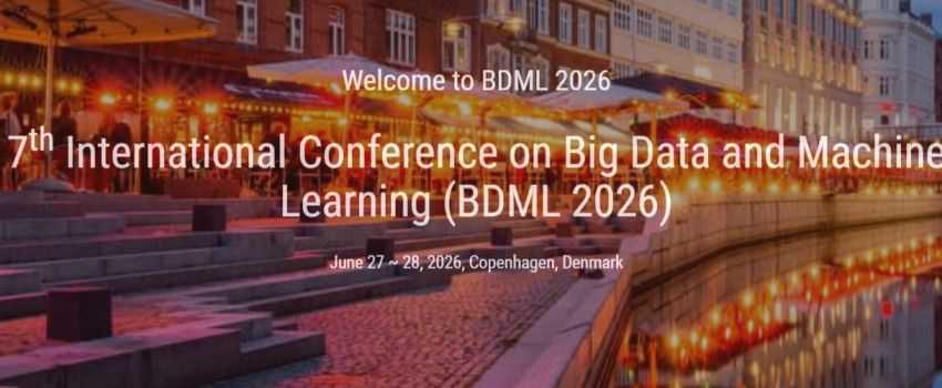 7th International Conference on Big Data and Machine Learning (BDML 2026)