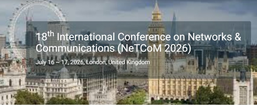 18th International Conference on Networks & Communications (NeTCoM 2026)