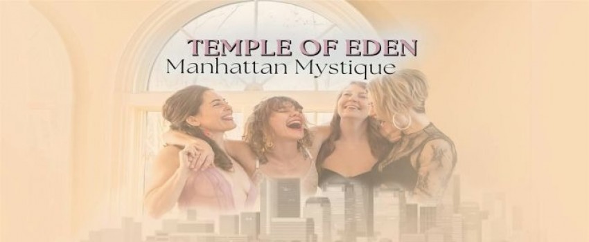 Temple of Eden: Manhattan Mystique (All Femme Temple Night + Play Party)