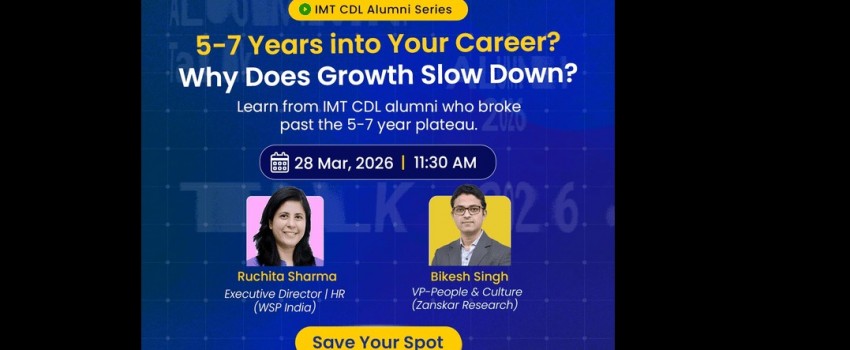 IMT CDL Alumni Series: Breaking the 5–7 Year Career Plateau