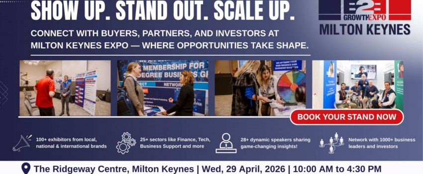Milton Keynes B2B Growth Expo 2026 | Book Your Stand At Premier B2B Show