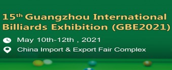 The 15th Guangzhou International Billiards Exhibition (GBE 2021)