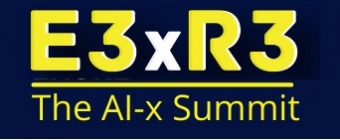 E3xR3: The AI-x Summit