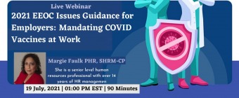 2021 EEOC Issues Guidance for Employers: Mandating COVID Vaccines at Work