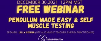 Pendulum made easy & Self Muscle Testing
