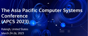 2023 The Asia Pacific Computer Systems Conference (APCS 2023)