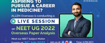 NEET (UG) 2022 Paper Analysis by the Experienced Medical Faculties of ALLEN Overseas