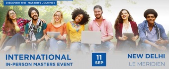 IT IS TIME TO START YOUR INTERNATIONAL JOURNEY! ATTEND THE IN-PERSON MASTERS EVENT IN NEW DELHI.
