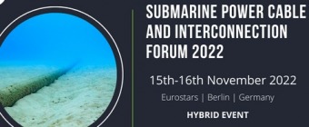 Submarine Power Cable And Interconnection Forum 2022