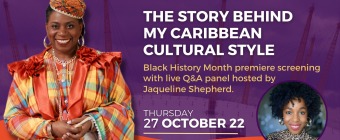 The Story Behind My Caribbean Cultural Style
