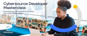 Cybersource Developer Masterclass