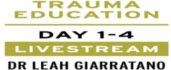 Treating PTSD + Complex Trauma with Dr Leah Giarratano 21-22 and 28-29 September 2023 Livestream - Copenhagen