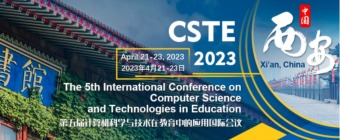 The 5th International Conference on Computer Science and Technologies in Education (CSTE 2023)