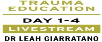 Treating PTSD + Complex Trauma with Dr Leah Giarratano 21-22 and 28-29 September 2023 Livestream - Londonderry