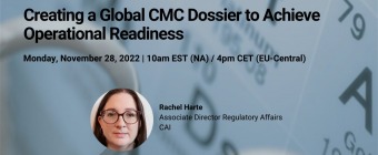 Webinar - Creating a Global CMC Dossier to Achieve Operational Readiness