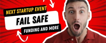 NEXT STARTUP EVENT – FAIL SAFE Partnership with NASSCOM & F6S 