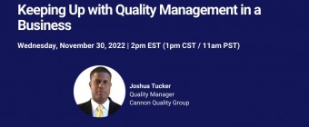 Webinar -   Keeping Up with Quality Management in a Business