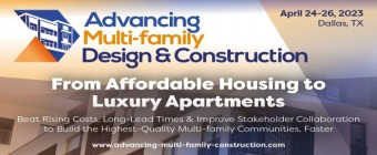 Advancing Multi-family Design and Construction 2023 | April 24-26 | Dallas, TX