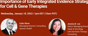 Importance of Early Integrated Evidence Strategy for Cell & Gene Therapies