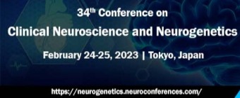 34th Conference on Clinical Neuroscience and Neurogenetics