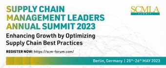Supply Chain Management Leaders Annual Summit (SCMLA Summit), 25th-26th May, 2023, Berlin, Germany