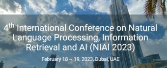 4th International Conference on Natural Language Processing, Information Retrieval and AI (NIAI 2023)