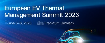 European EV Thermal Management Innovation Summit 2023