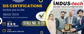 SIS Certifications invites you to Indus Tech Machine Tools and Automation Expo 2023