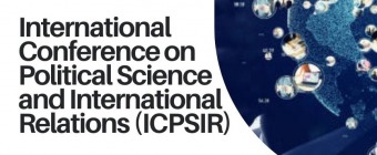 International Conference on Political Science and International Relations (ICPSIR)