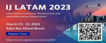 IJ LATAM 2023 - 18th Annual Infrastructure and Renewable Energy Financing Conference
