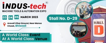INDUS-tech Machine Tools & Automation Expo 2023, Bhiwadi, March 3 to March 5