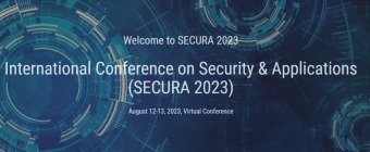International Conference on Security & Applications (SECURA 2023)