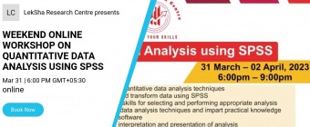 Weekend Online Workshop on  Quantitative Data Analysis using SPSS  31 March – 02 April, 2023 | 6:00pm – 9:00pm