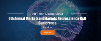 6th Annual MarketsandMarkets Neuroscience R&D Conference
