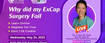 Join our Free webinar on “Why Did My Ex Cap Surgery Fail?” with Clara S.S. Goh! 