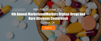 4th Annual MarketsandMarkets Orphan Drugs and Rare Diseases Conference