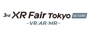 XR Fair Tokyo -VR/AR/MR - (Autumn)