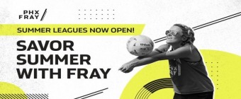 Last Day to save on PHX Fray Social Sport Leagues
