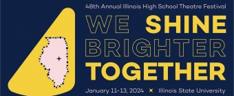 Annual Illinois High School Theatre Festival
