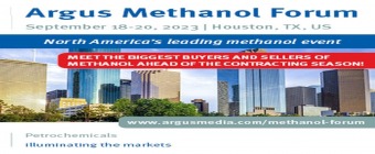Argus Methanol Forum, 18-20 September, Houston, Texas, USA