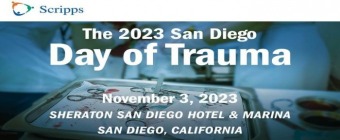 The 2023 San Diego Day of Trauma - CME Conference - San Diego, California