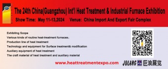 The 24th China(Guangzhou) Int’l Heat Treatment & Industrial Furnace Exhibition